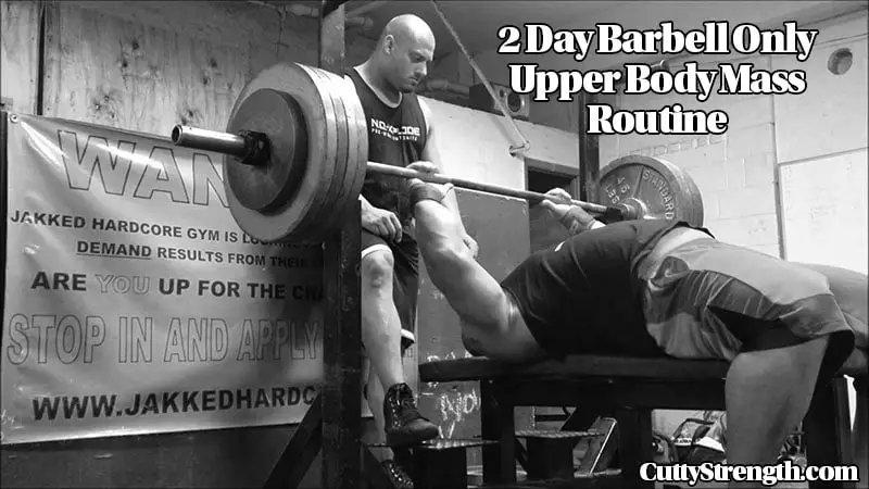 Barbell Only Upper Body Mass Routine