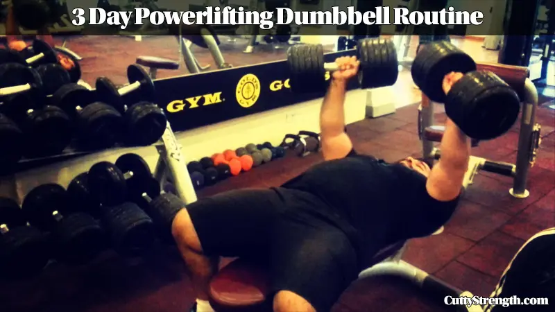 3 Day Powerlifting Dumbbell Routine