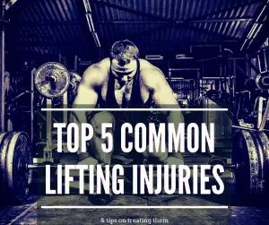 Top 5 Common Lifting Injuries